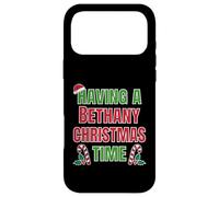 Having A Bethany Christmas Time Family Reunion Name Case for iPhone 17 Pro Max