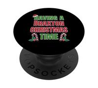 Having A Braxton Christmas Time Family Reunion Name PopSockets Adhesive PopGrip