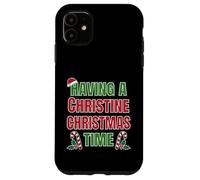 Having A Christine Christmas Time Family Reunion Name Case for iPhone 11
