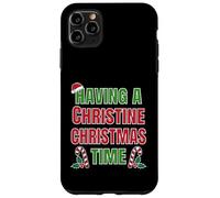 Having A Christine Christmas Time Family Reunion Name Case for iPhone 11 Pro Max