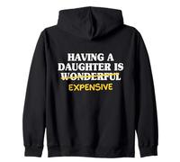 Having A Daughter Is Wonderful Dad Daughter Father Mens Zip Hoodie