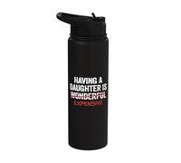 Having A Daughter is Wonderful Dad from Daughter Father Dads Stainless Steel Insulated Water Bottle