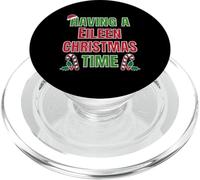 Having A Eileen Christmas Time Family Reunion Name PopSockets PopGrip for MagSafe