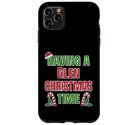 Having A Glen Christmas Time Family Reunion Name Case for iPhone 11 Pro Max