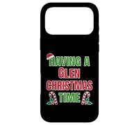 Having A Glen Christmas Time Family Reunion Name Case for iPhone 17 Pro Max