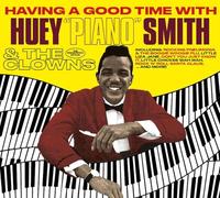 Huey "Piano" Smith - Having A Good Time + 'Twas The Night Before Christmas + 7 Bonus Tracks