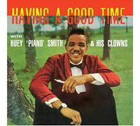Having A Good Time With Huey 'piano' Smith & His Clowns