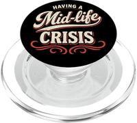 Having a Mid-Life Crisis : Funny Turning Old Middle Aged PopSockets PopGrip for MagSafe