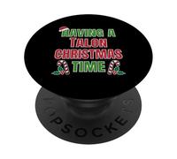 Having A Talon Christmas Time Family Reunion Name PopSockets Adhesive PopGrip