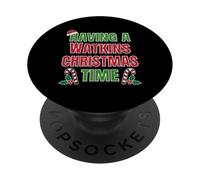 Having A Watkins Christmas Time Family Reunion Name PopSockets Adhesive PopGrip