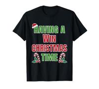 Having A Win Christmas Time Family Reunion Name T-Shirt