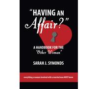 Having An Affair?: A Handbook for the Other Woman