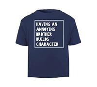 Having an Annoying Brother Builds Character Statement [BBY5] Short Sleeve Cotton Toddler t Shirt, 3-4 Years, Navy