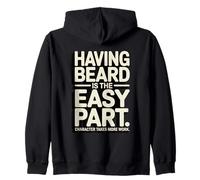 Having Beard Is The Easy Part Character Quote Zip Hoodie