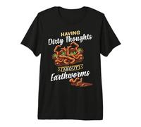 Having Dirty Thoughts About Earthworms Funny Worm Farming Premium T-Shirt