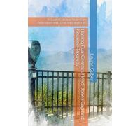 Having Fun: Ceasars Head, Jones Gap and Keowee-Toxaway: A South Carolina State Park Adventure with Levi and Skylin #6 (South Carolina State Park Series)