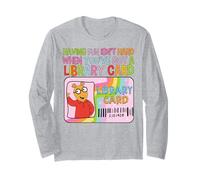 Having Fun Isn't Hard When You've Got A Library Card Long Sleeve T-Shirt
