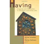 Having: Property and Possession in Religious and Social Life
