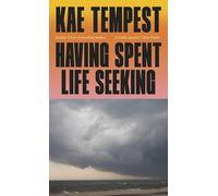 Having Spent Life Seeking: A life-changing story of love, second chances and being seen from the Sunday Times bestseller