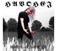 Havohej - Dethrone The Son Of God