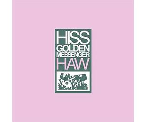 Haw - Hiss Golden Messenger Compact Disc