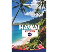 HAWAI Guía de viaje 2026: Explora Maui y la Isla Grande con playas, volcanes y cultura local