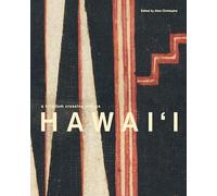Hawai‘i: A Kingdom Crossing Oceans