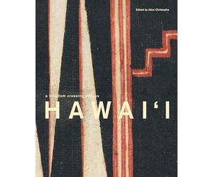 Hawai‘i: A Kingdom Crossing Oceans
