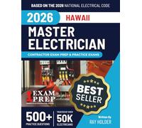 Hawaii 2026 Master Electrician Exam Prep and Study Guide: 12 Practice Exams + 2 Full Final Exams: Trusted by 50k Electricians