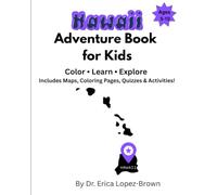 Hawaii Adventure Book for Kids: Color • Learn • Explore