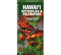 Hawai'i Butterflies and Pollinators: A Folding Pocket Guide to Familiar Species (Nature Observation North America)