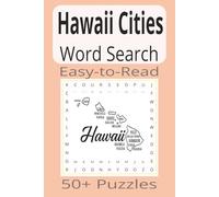 Hawaii Cities Word Search: Word Search Puzzles with Easy-to-Read Print about Hawaii Cities | 6x9 inches | 110 pages | 50+ Puzzles...Gifts, Vacations & Holidays
