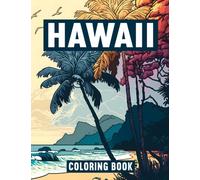 Hawaii Coloring Book for Adults: Explore the Beauty of Hawaii with 50 Intricate Coloring Pages