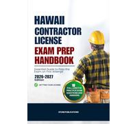 HAWAII CONTRACTOR LICENSE EXAM PREP HANDBOOK: Essential Guide to Pass the Exam on First Attempt (US Contractor Certification Mastery Guides)