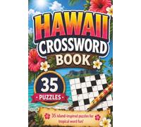 Hawaii Crossword Book: Hawaiian Themed Crossword With Easy To Read Text Including Activities, Clothing And Cuisine | 6x9 Inches, 70 Pages | 35 ... Gift For Holidays And Special Occasions