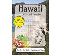 Hawaii Crossword: Crossword Puzzles with Easy-to-Read Print about Hawaii, Hawaiian History, Hawaiian Legends and More | 6×9 inches, 136 pages | 80+ ... Gift for Vacations, Holidays and Relaxation