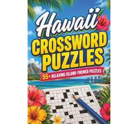 Hawaii Crossword Puzzle: Crossword Puzzles with Easy to Read Print about Beaches, Volcanoes, Trivia and more | 6x9 inches 125 Pages| 55+ puzzles... Puzzles for Kids, Adults & Seniors