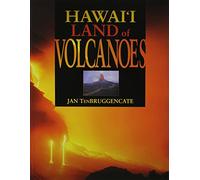 Hawaii Land of Volcanoes