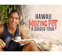 Hawaii Melting Pot: A Guided Tour