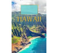 Hawaii Notebook: Hawaiian Paradise Blank Travel Diary or Journal, 120 Lined Pages