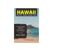 HAWAII POCKET TRAVEL GUIDE 2024 (THE LOCAL GUIDE)
