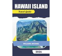 HAWAII Travel Guide 2026: Comprehensive trip companion featuring easy-to-use maps, curated dining spots, popular snorkeling locations, and practical safety tips.