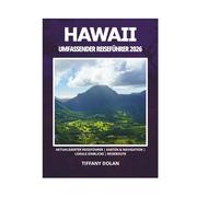 HAWAII UMFASSENDER REISEFÜHRER 2026