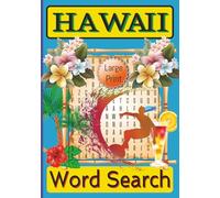 Hawaii Word Search Book: Hawaiin-Themed Word Find Puzzle Book | 7x10 inch, 115 pages, Large Print, 50+ Puzzles | Adults, Seniors & Teens | Mindfulness and Discovery | Aloha