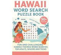 Hawaii Word Search Puzzle Book: 50+ Puzzles about Hawaiian Culture, Tropical Islands, Mahalo, Ohana | 6x9 Inches 110 Pages | Gift for Hawaiians and Lovers of Hawaii