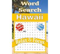 Hawaii Word Search Puzzles: Word Search with Easy to Read Print about beach, vacations, relaxing and more | 6x9 inches 110 Pages| 50+ puzzles... Gifts for Vacation Holidays and Free Times