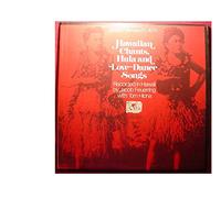 hawaiian chants, hula and love-dance songs LP