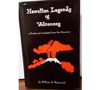 Hawaiian Legends of Volcanoes