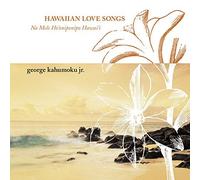 Hawaiian Love Songs by George Kahumoku (2001-01-09)