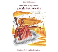 Hawaiian Myths of Earth, Sea and Sky (Kolowalu Books): Hawn Myths Earth/Sea/Sky (Kolowalu Books (Paperback))